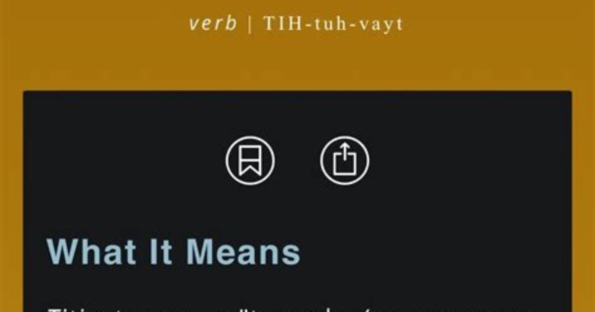 What Does Titivates Mean?
