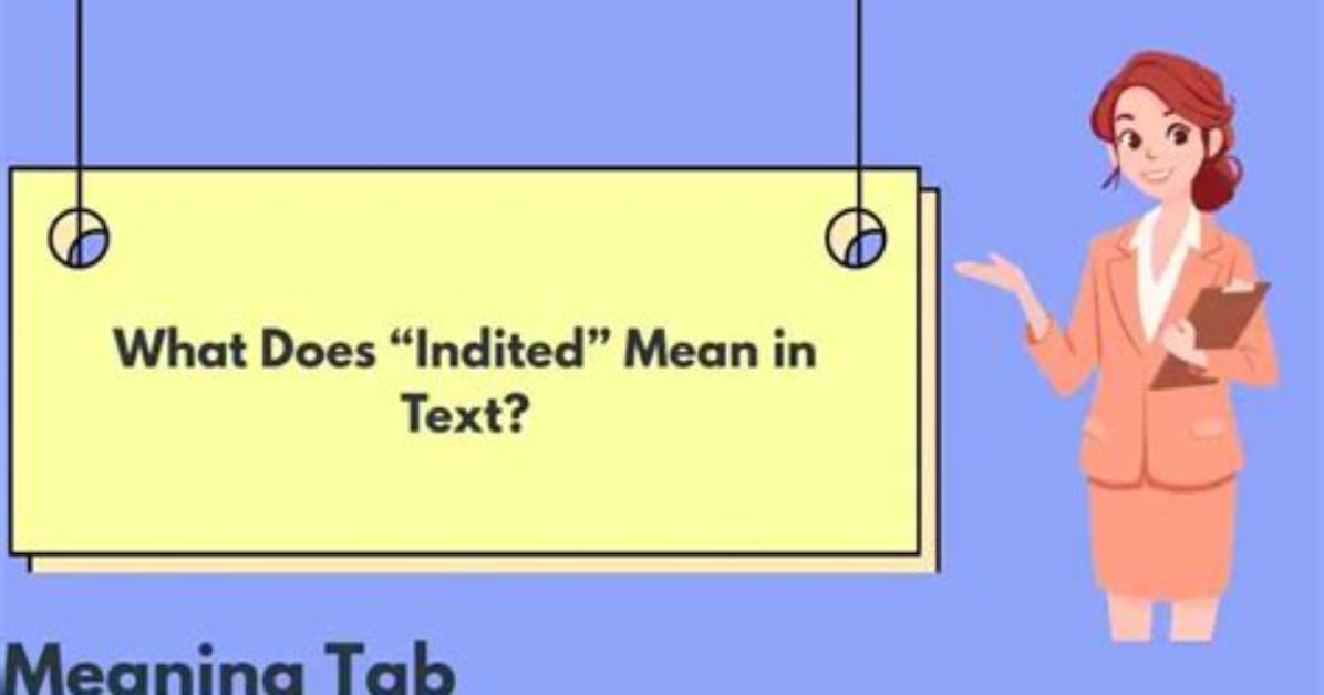 What Does to Be Indited Mean?