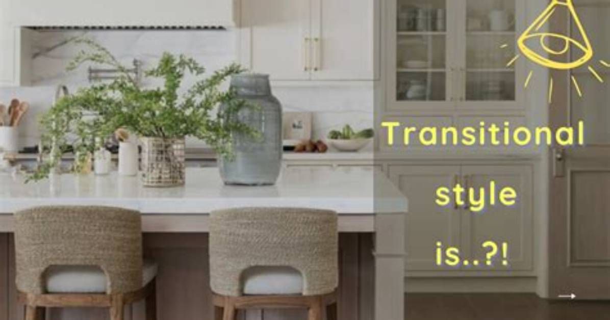 What Does Transitional Style Mean