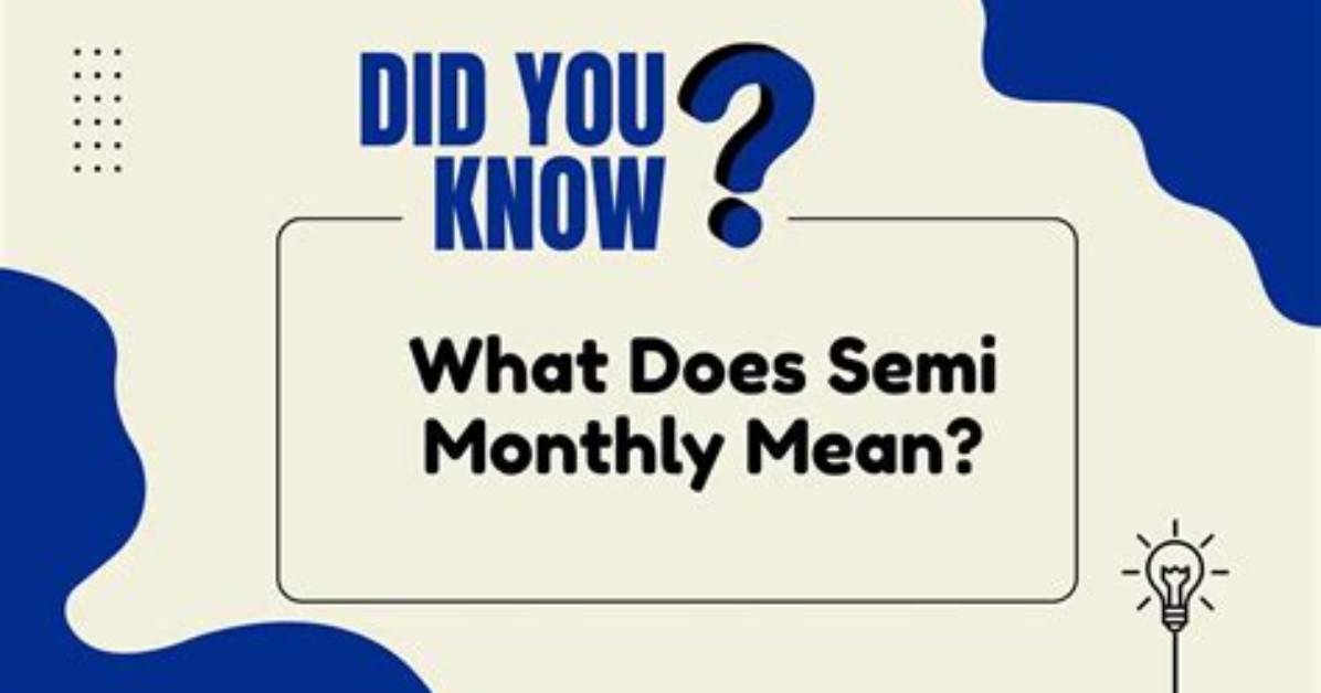 What Does Two Monthly Mean?