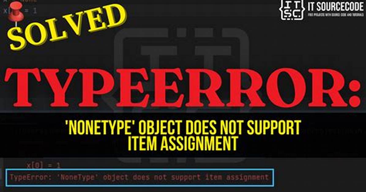 What Does "Typeerror 'Xxx' Object Is Not Callable" Means?