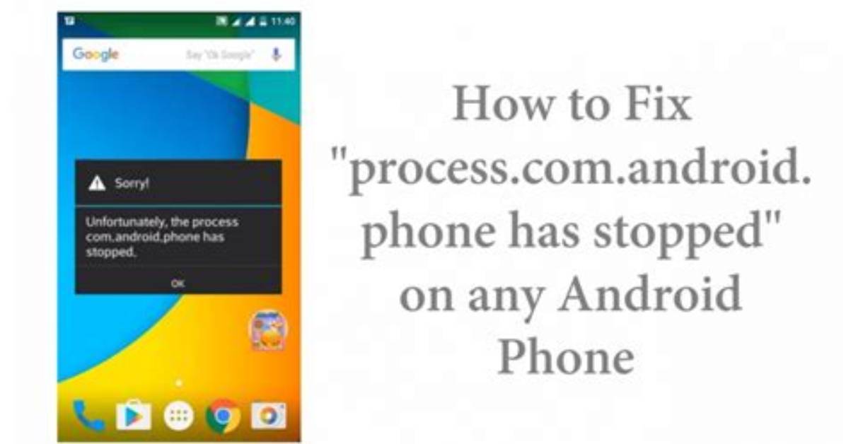 What Does Unfortunately the Process Com Android Phone Has Stopped?