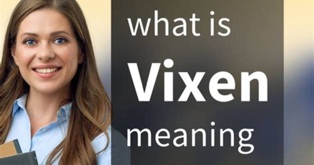 What Does Vixen Mean?