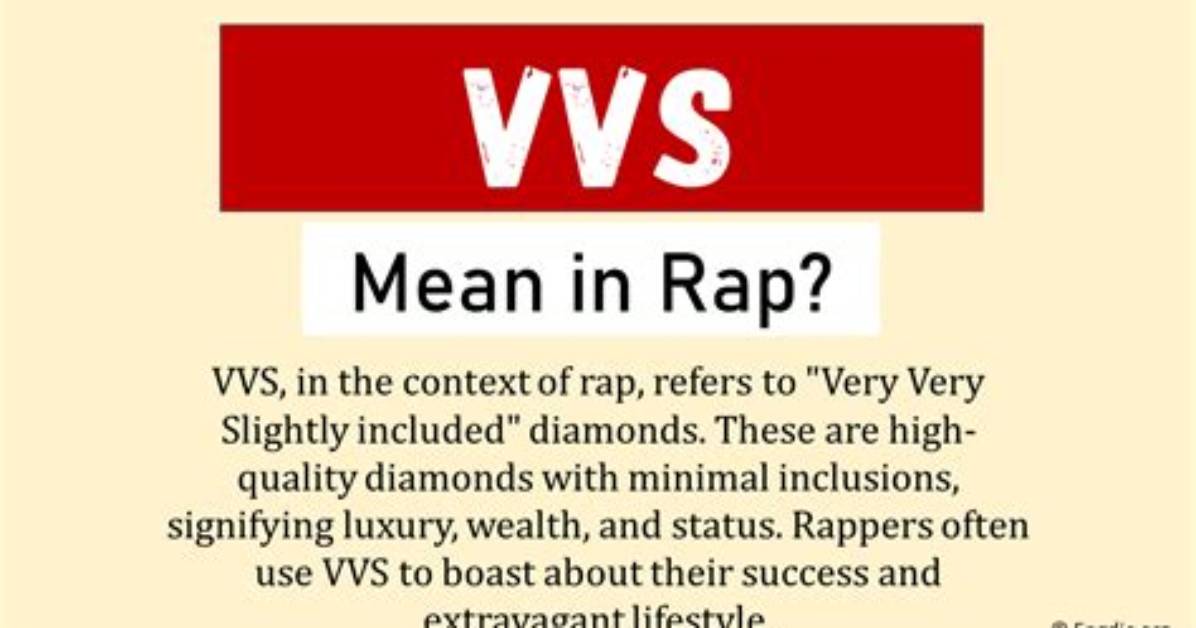 What Does Vvs Mean in Rap?