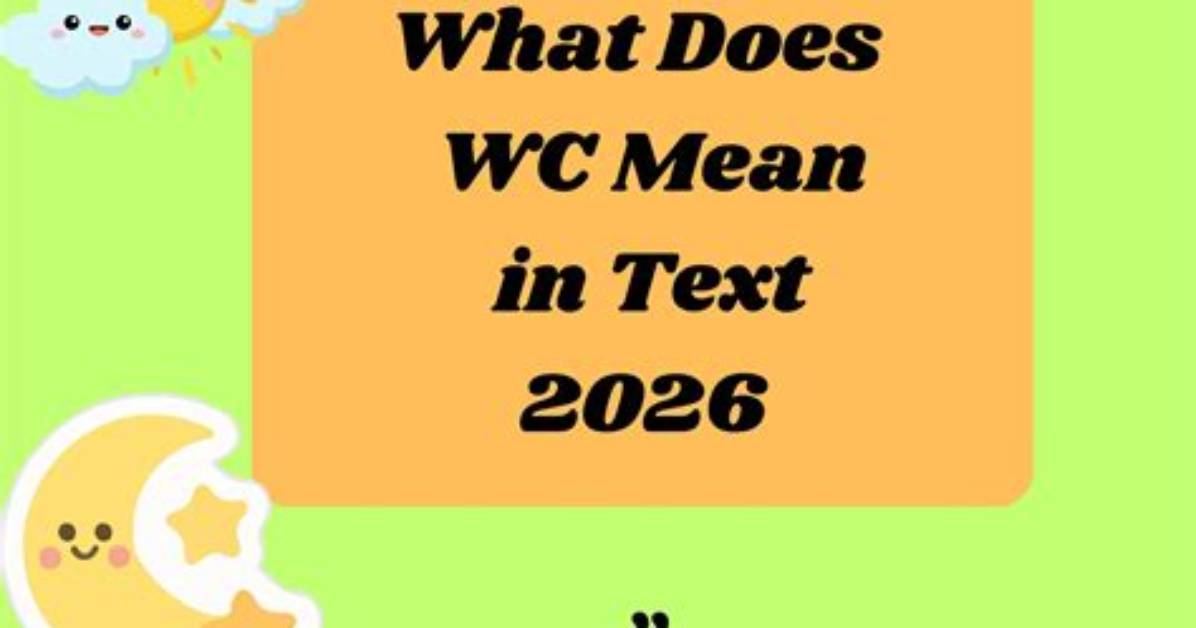 What Does Wc Mean in Text