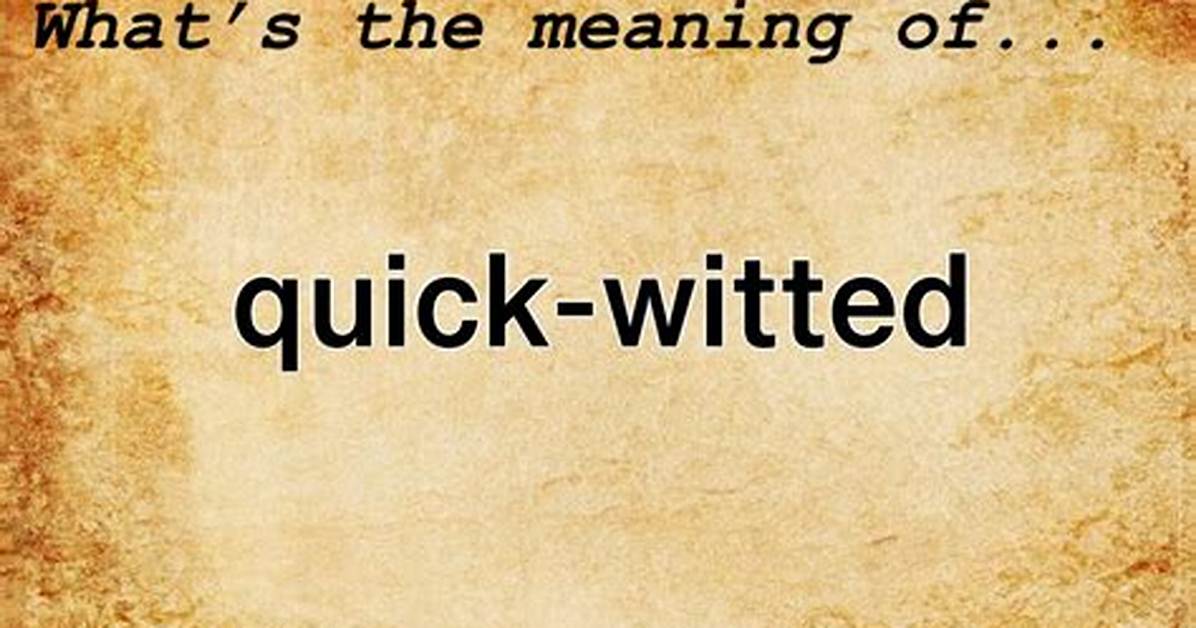 What Does Witted Mean
