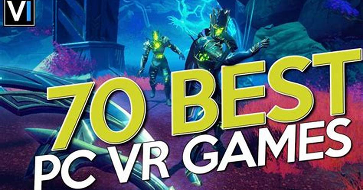 What Games Are Vr Compatible Pc?