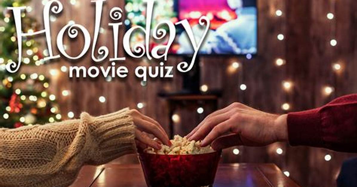 What Holiday Movie Are You Quiz?