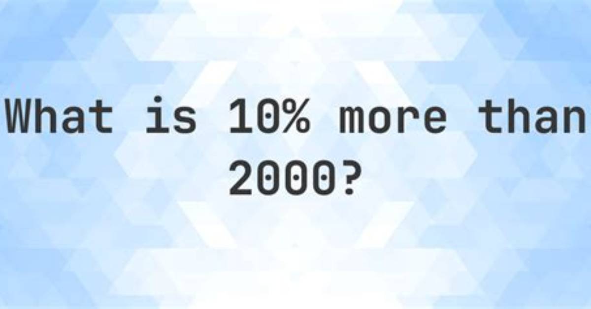 What Is 10 of 2000
