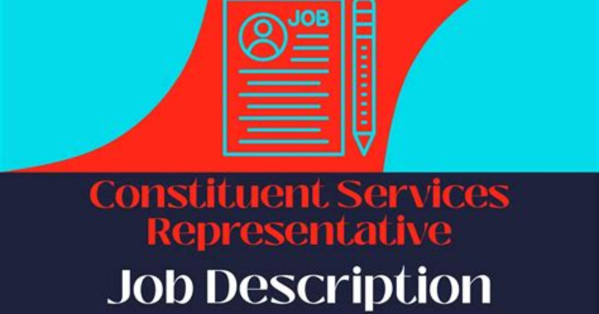 What Is a Constituent Services Representative?