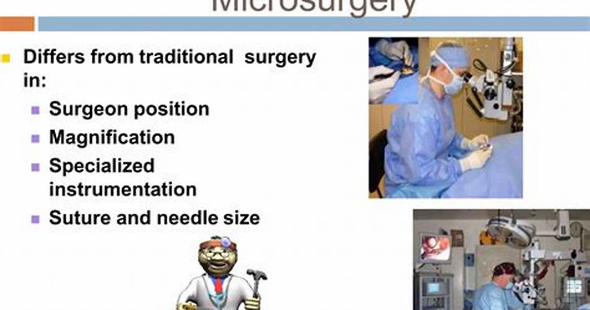 What Is a Microsurgery?