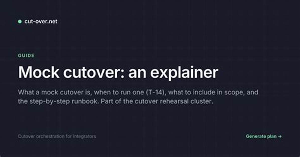 What Is a Mock Cutover