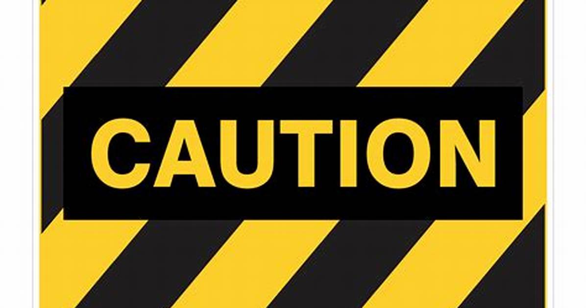 What Is a Now Caution?