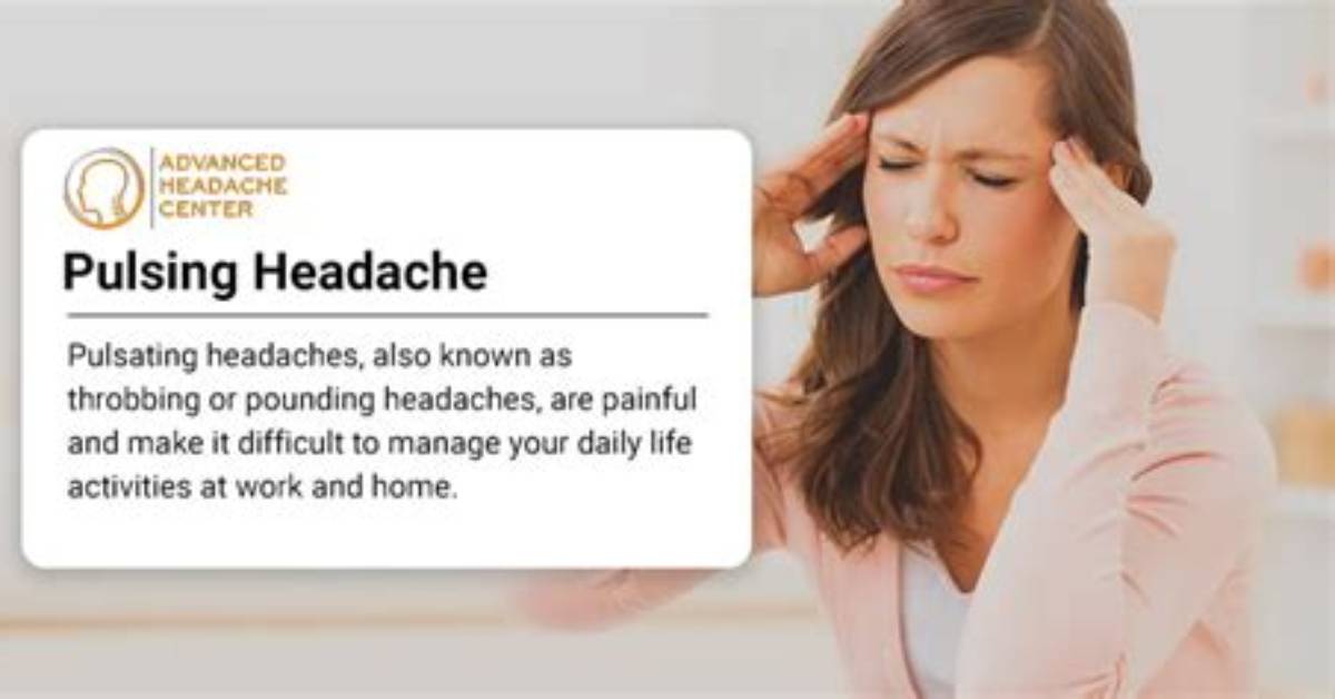 What Is a Pulsating Headache?