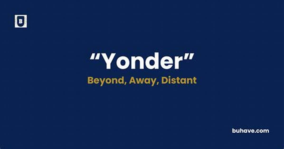 What Is a Synonym for Yonder
