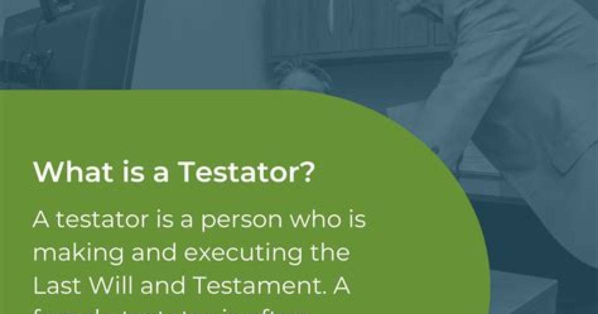 What Is a Testatrix in a Will