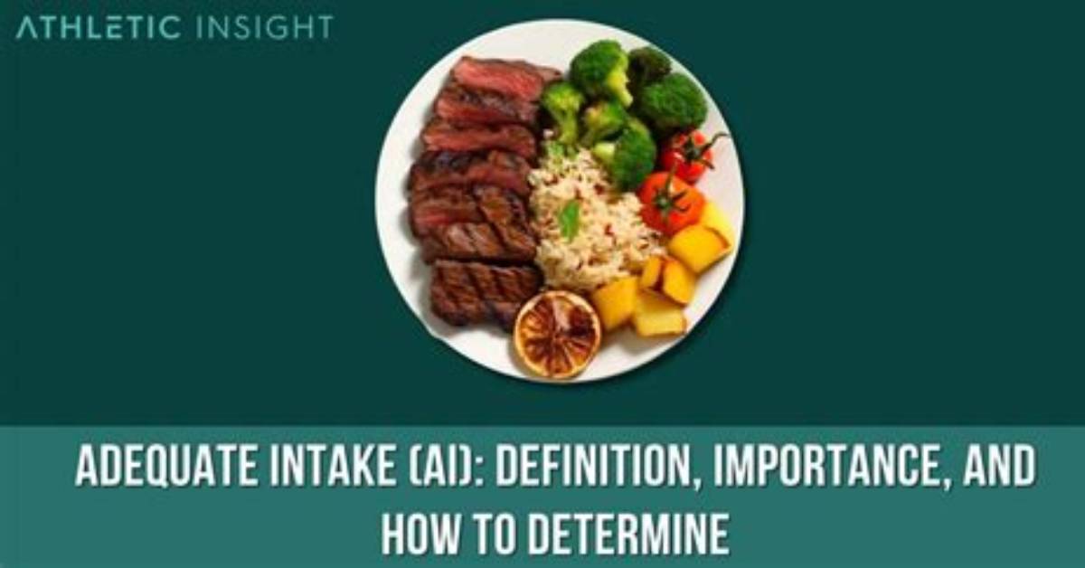 What Is Adequate Intake