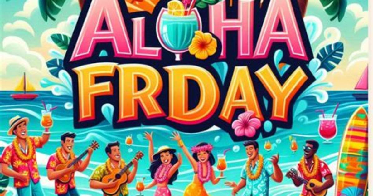 What Is Aloha Friday