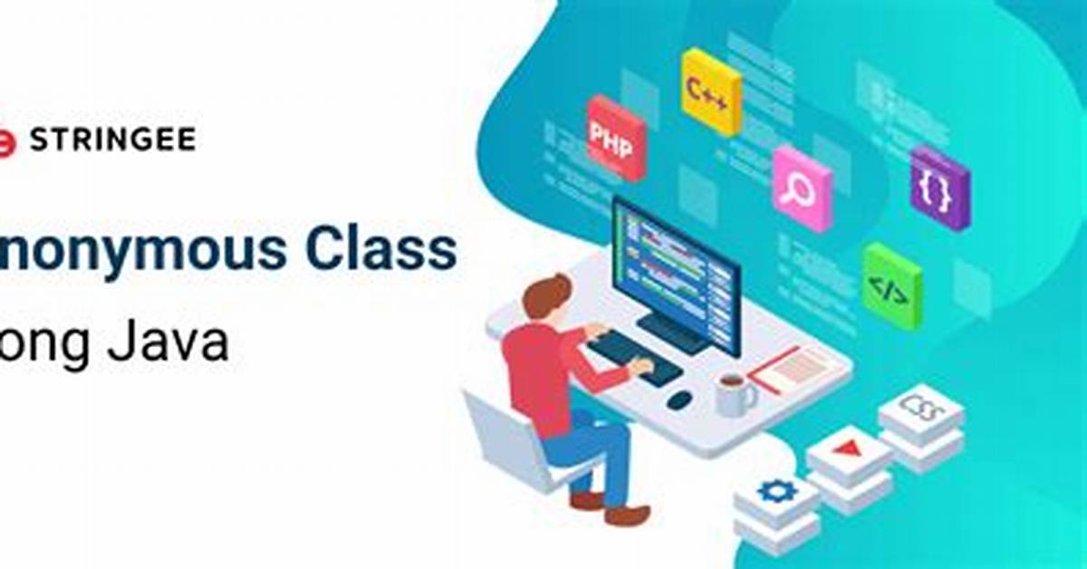 What Is an Anonymous Class in Android?