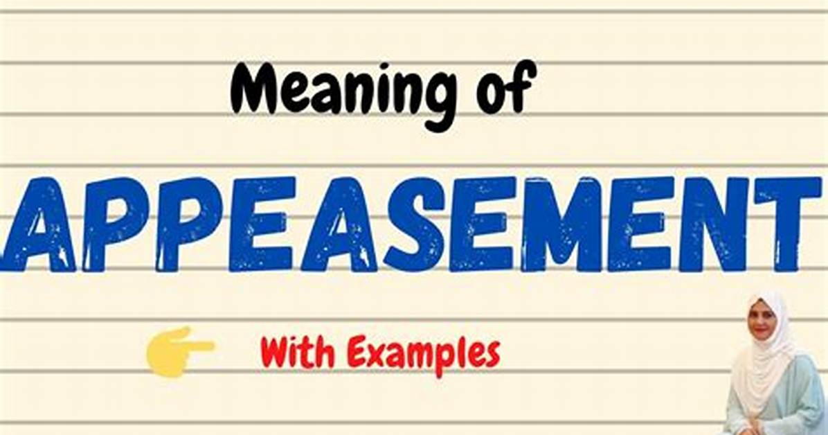 What Is an Appeaser Mean