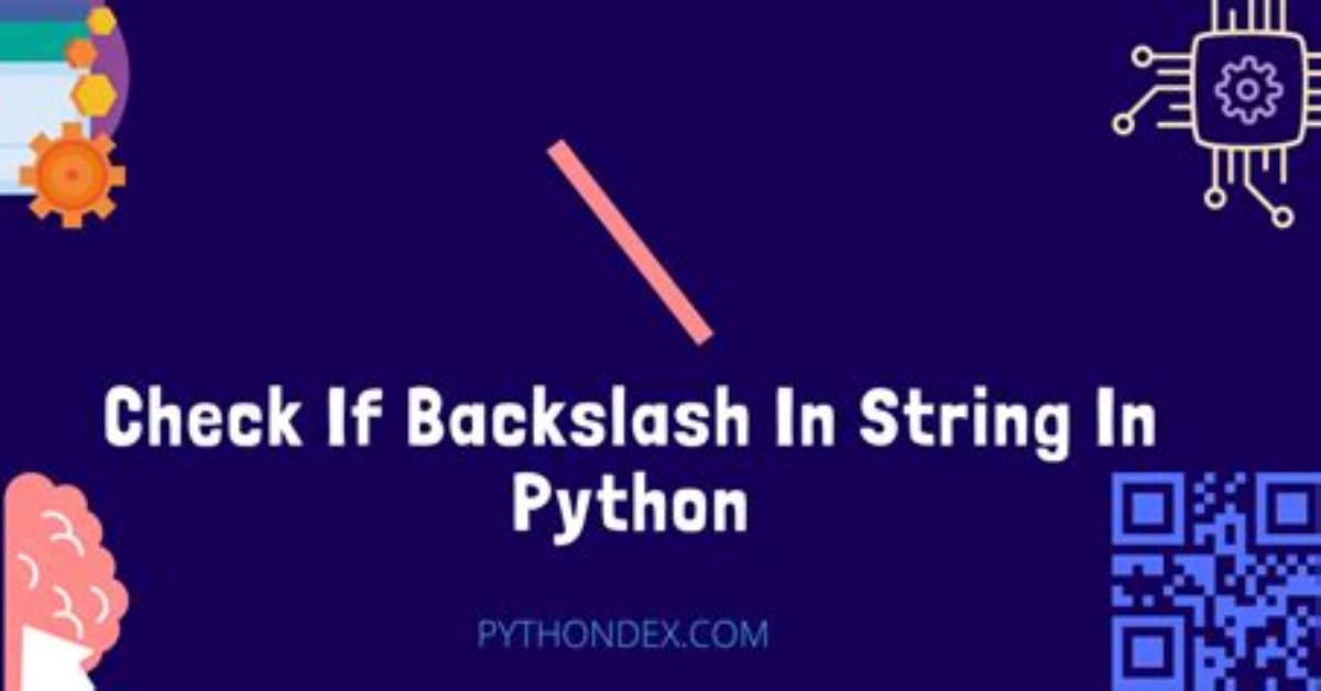 What Is Backslash S in Python?