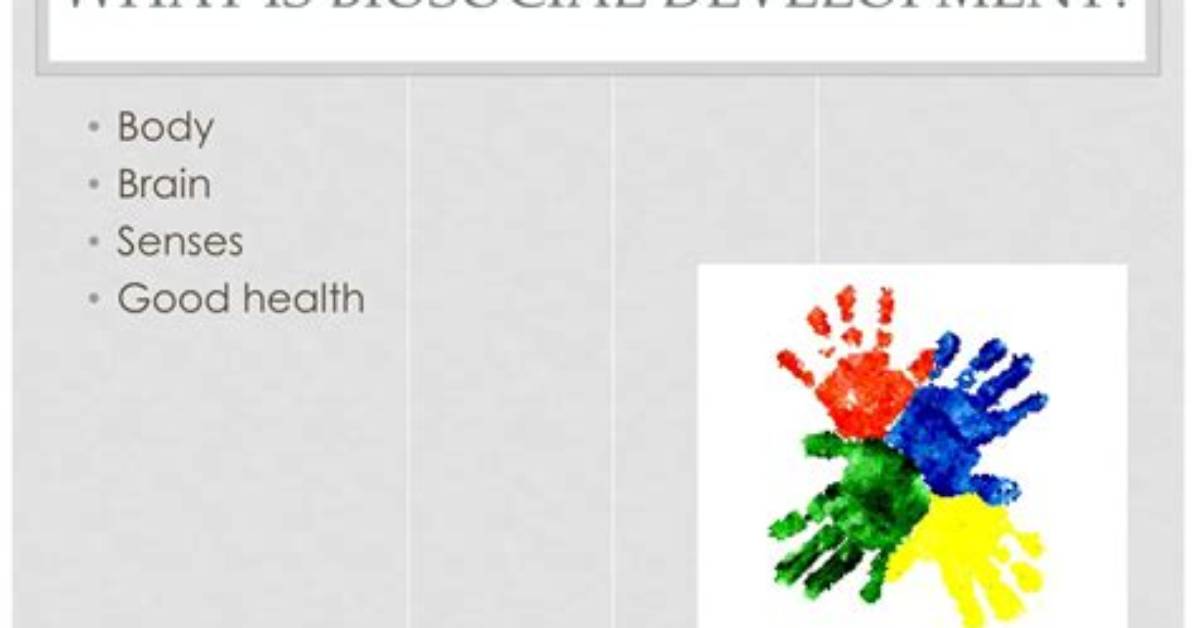 What Is Biosocial Development