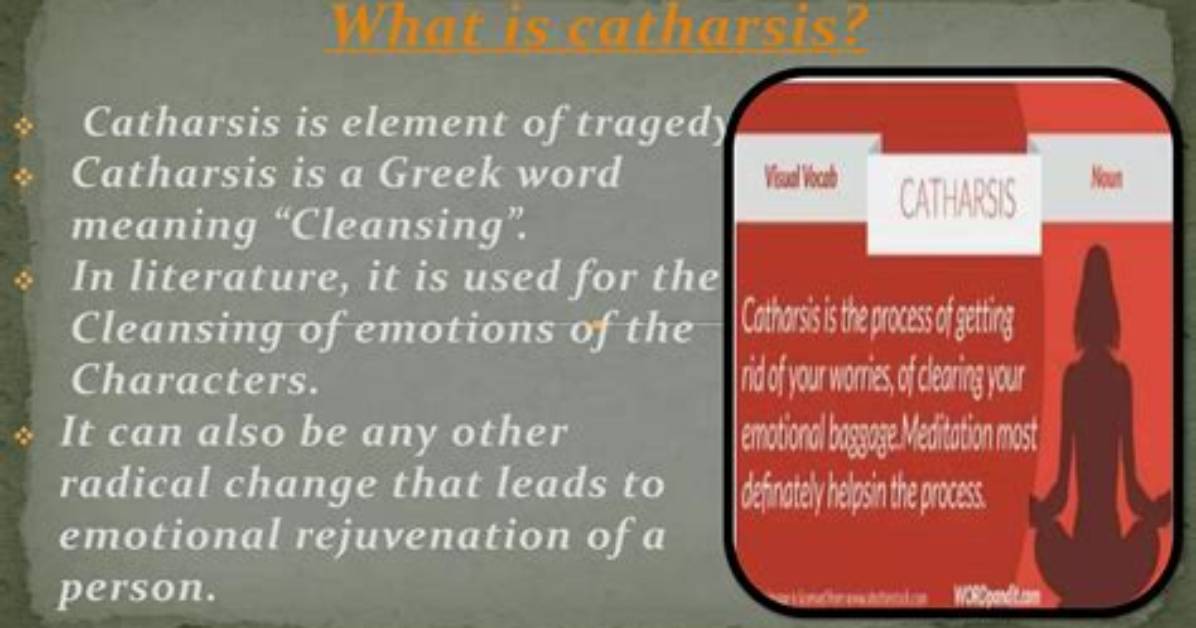 What Is Catharsis Mean?