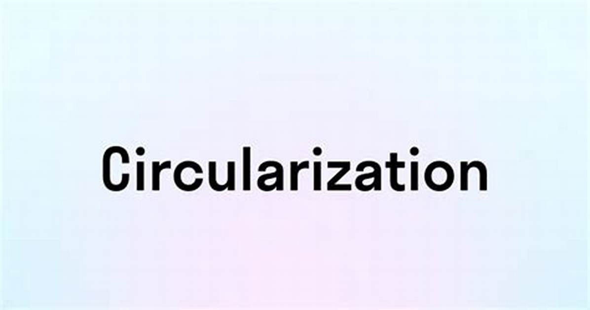 What Is Circularization in Auditing?