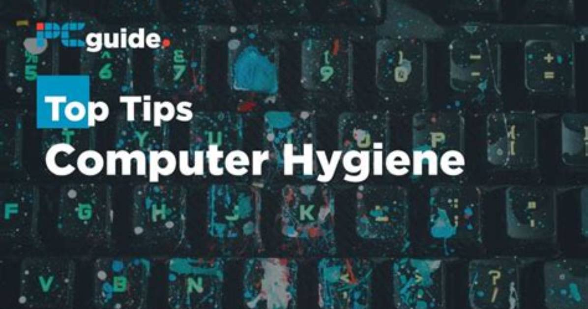What Is Computer Hygiene