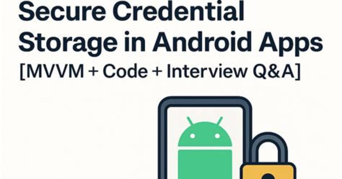 What Is Credential Storage in Android?