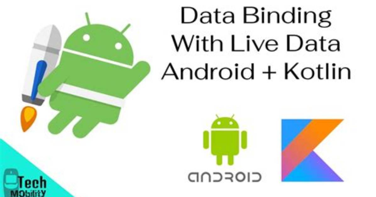 What Is Data Binding in Android Example?