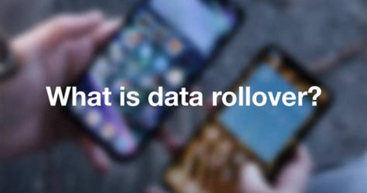 What Is Data Rollover?