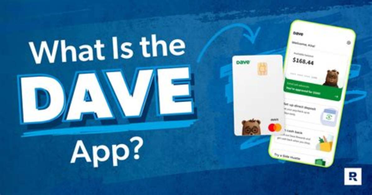 What Is Dave App?