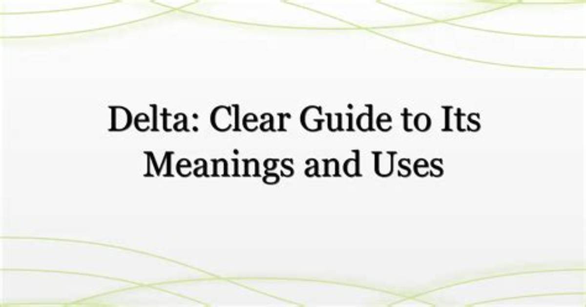 What Is Delta Clear