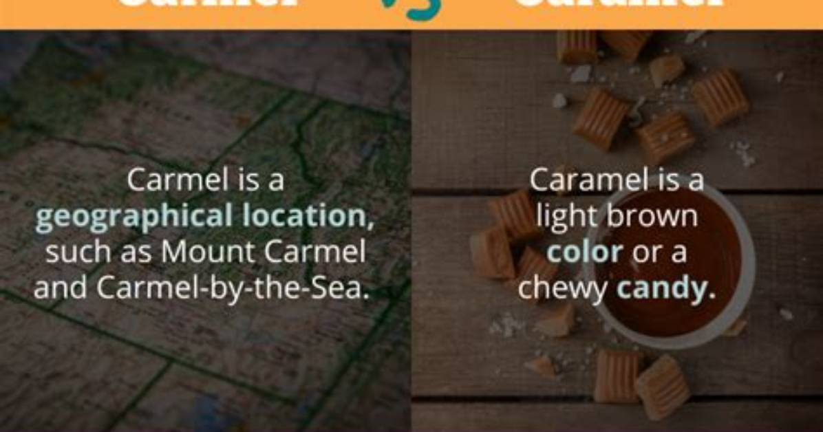 What Is Difference Between Carmel and Caramel?