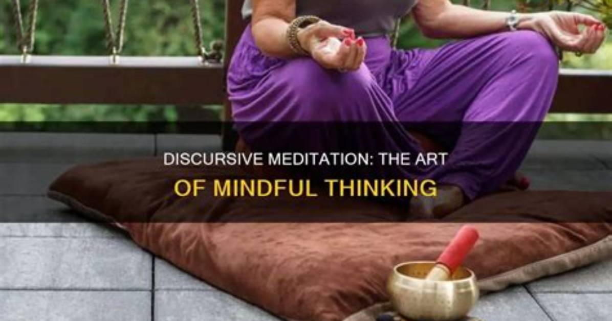 What Is Discursive Meditation?