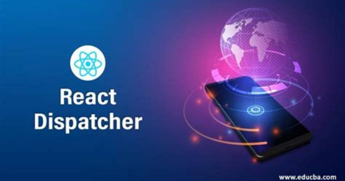 What Is Dispatcher in React