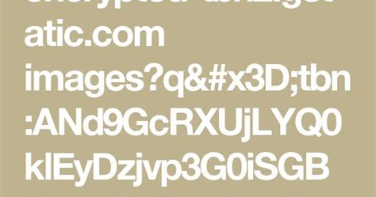 What Is Encrypted Tbn2 Gstatic Com