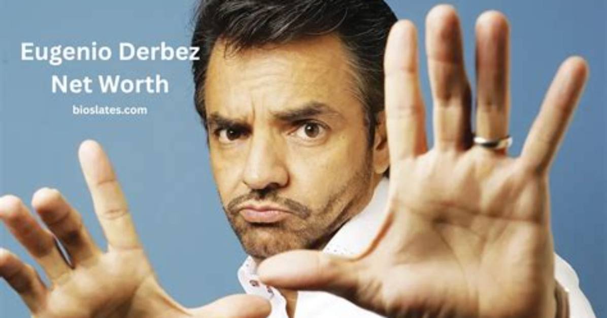 What Is Eugenio Derbez Net Worth