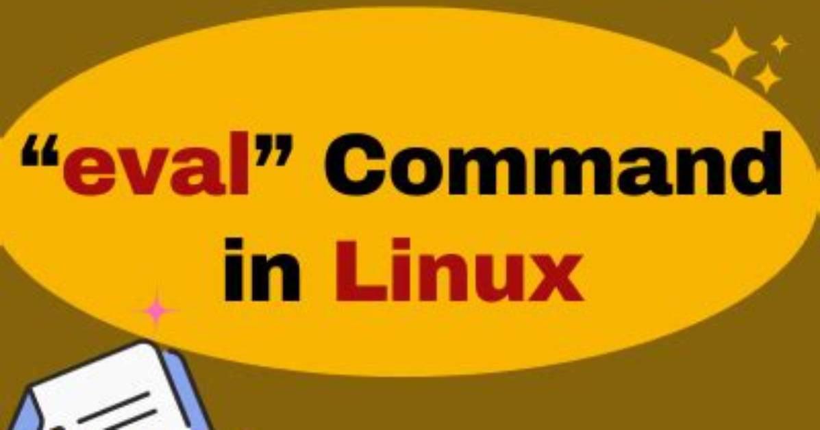 What Is Eval Command in Unix?