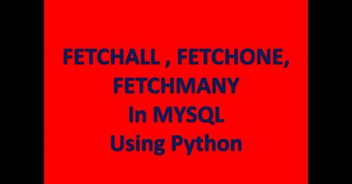 What Is Fetchone in Python