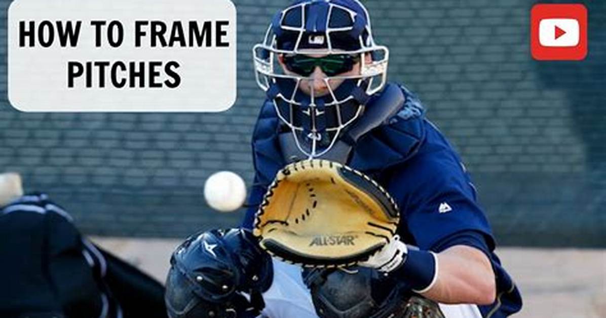 What Is Framing for a Catcher