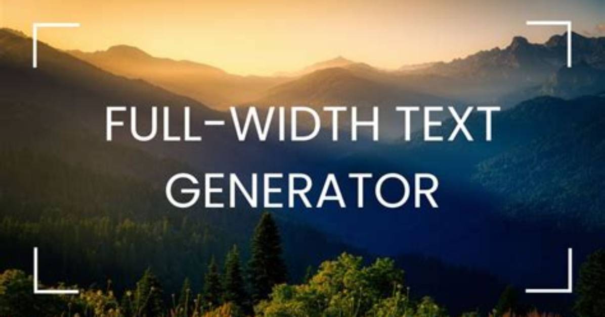 What Is Full Width Text