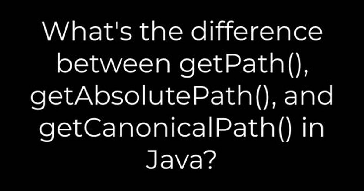 What Is getAbsolutePath in Java
