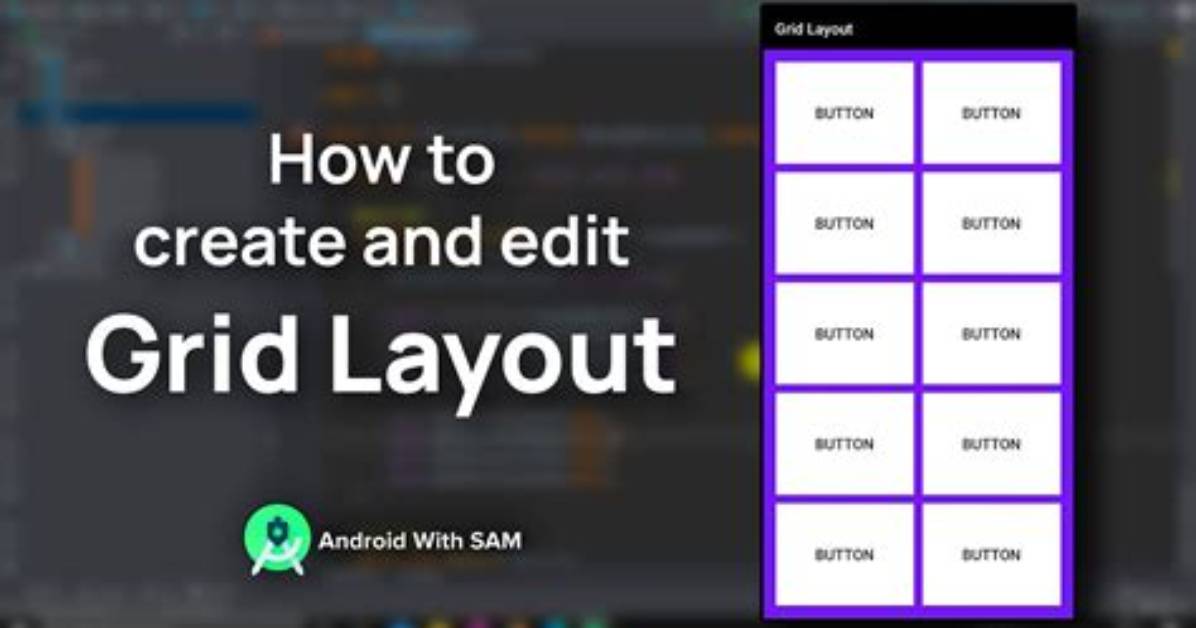 What Is Grid Layout in Android Studio?