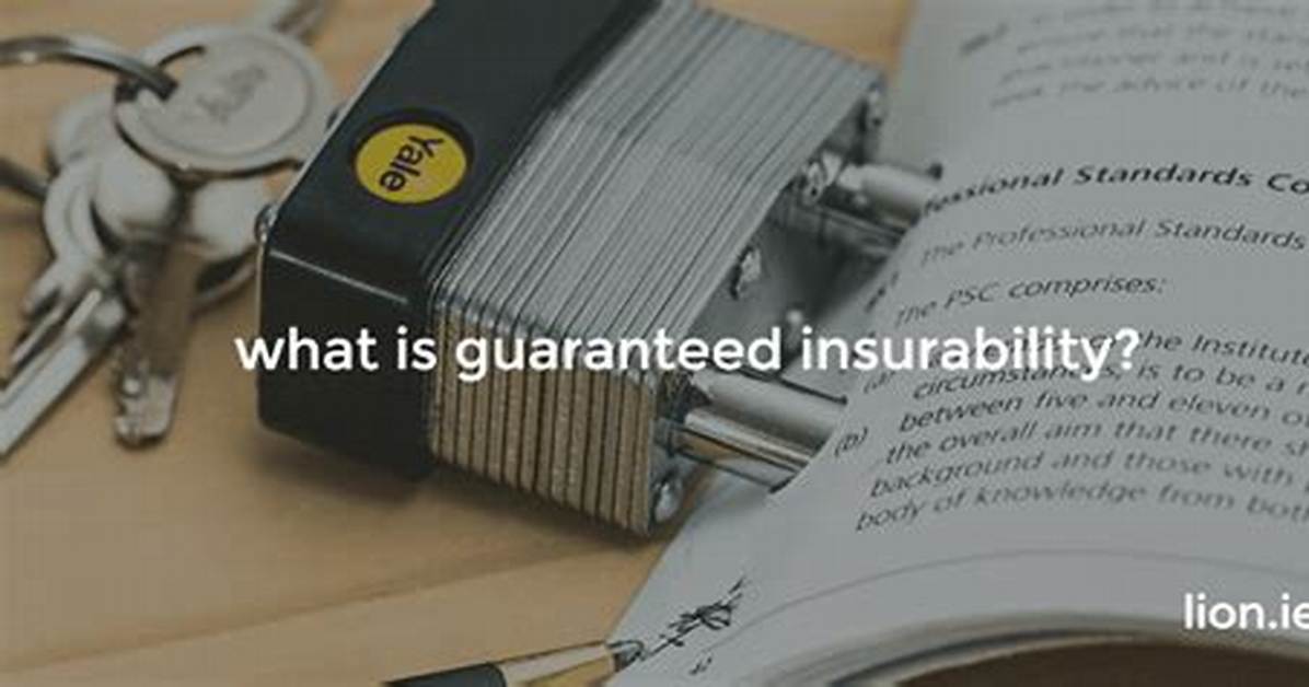 What Is Guaranteed Insurability?