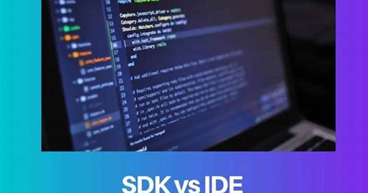 What Is Ide and Sdk
