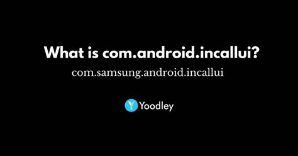 What Is Incallui App for Android?