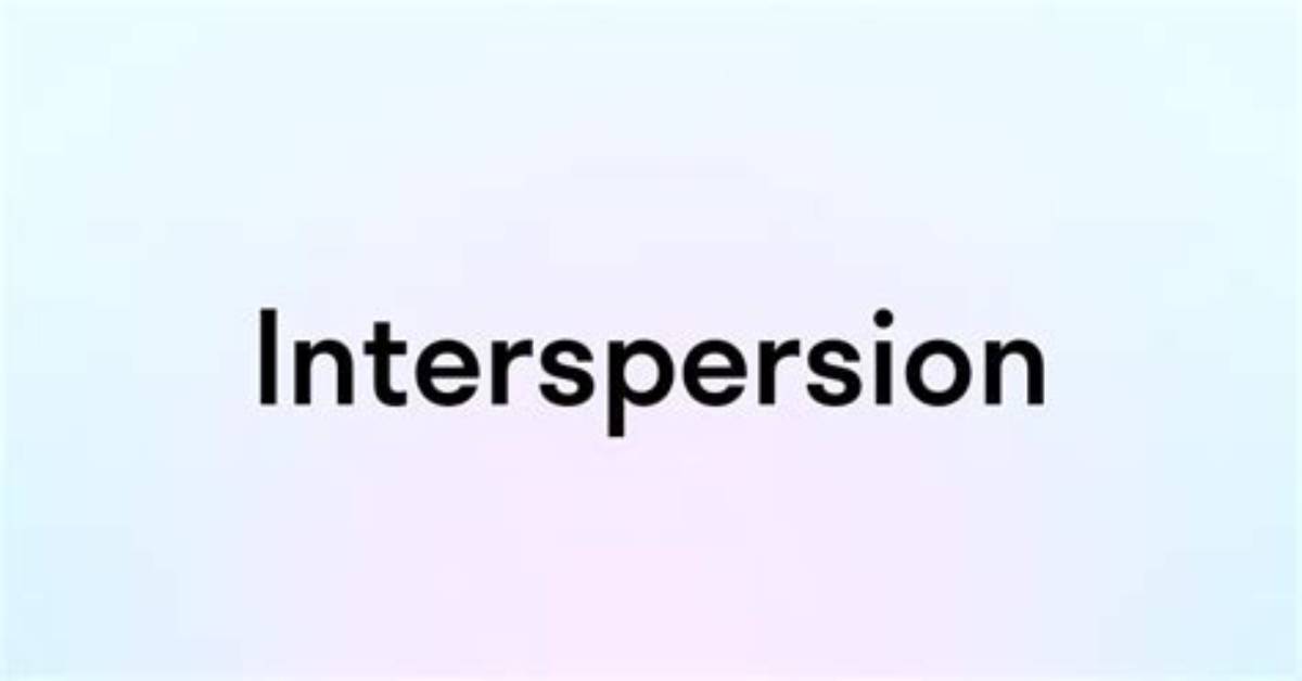 What Is Interspersion Mean?