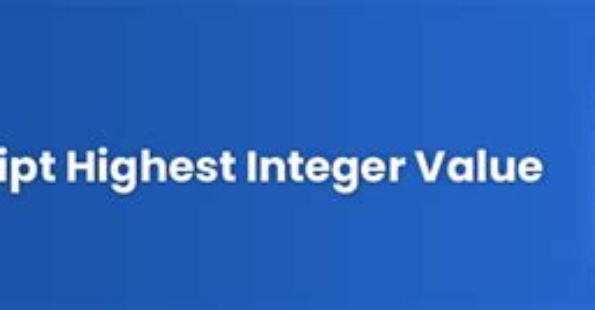 What Is Javascript's Highest Integer Value That a Number Can Go to Without Losing Precision?